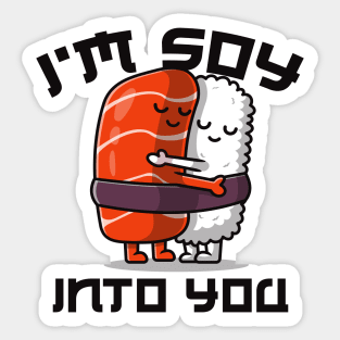 I'm Soy Into You Sticker